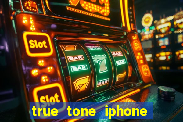 true tone iphone economiza energia